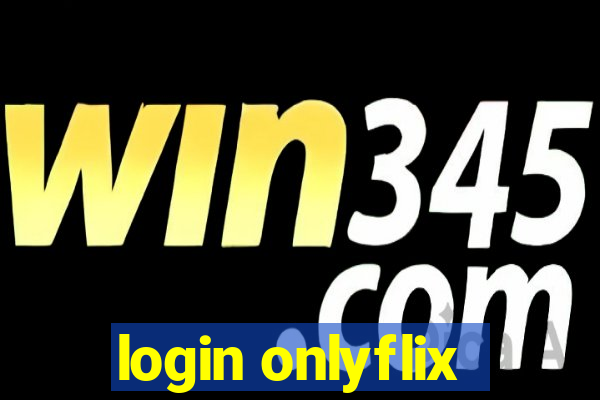 login onlyflix